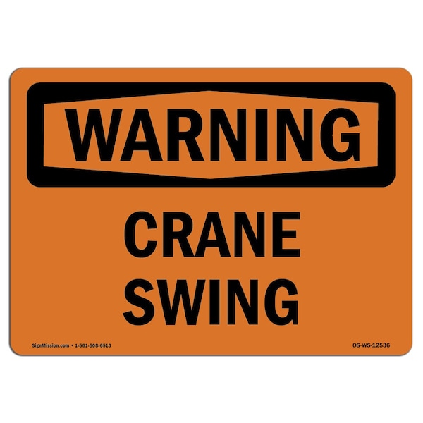 Safety Sign, OSHA WARNING, 3.5" Height, Crane Swing, Landscape, 10PK